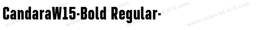 CandaraW15-Bold Regular字体转换